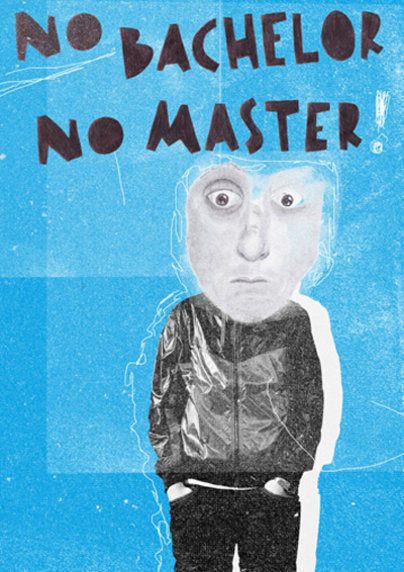 No bachelor no master